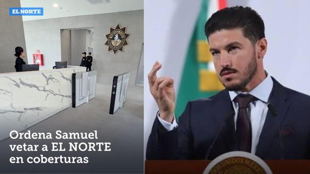 Preocupación En El Gremio Digital: Samuel García Ordena Vetar a Medio El Norte De La Cobertura Oficial | La Silla Regia